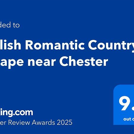 Stylish Romantic Country Escape Near Chester Christleton Kültér fotó